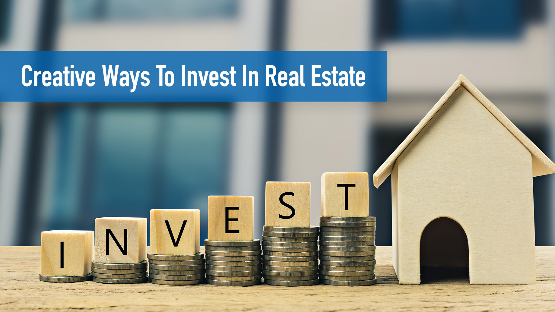 Creative Methods For Real Estate Investing